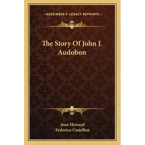 The Story Of John J. Audobon
