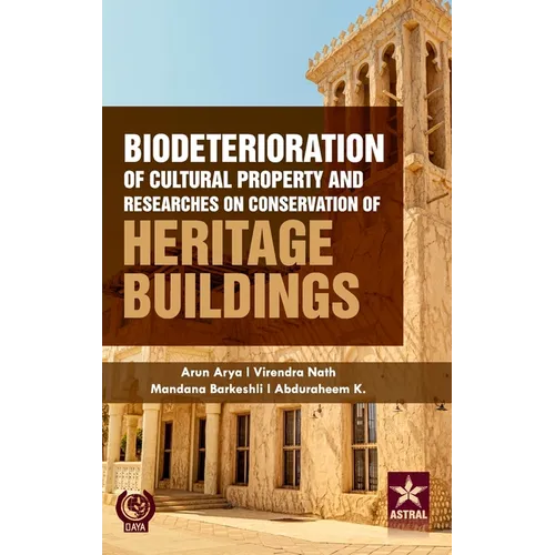 Biodeterioration of Cultural Property and Researches on Conservation of Heritage Buildings