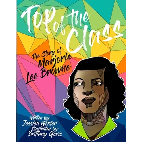 Top of the Class: The Story of Marjorie Lee Browne