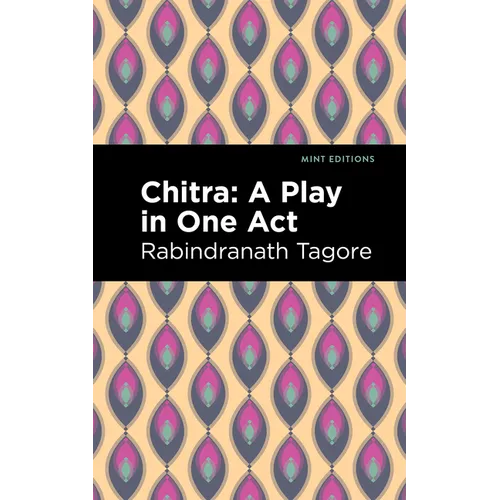 Chitra: A Play in One Act