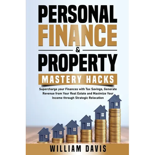 Personal Finance & Property Mastery Hacks