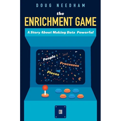 The Enrichment Game: A Story About Making Data Powerful