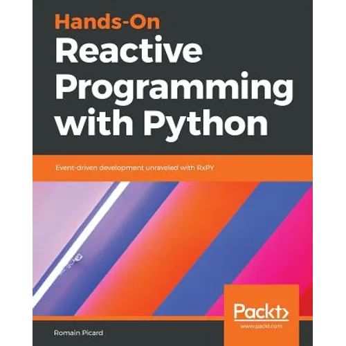 Hands-On Reactive Programming with Python