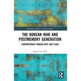 The Korean War and Postmemory Generation: Contemporary Korean Arts and Films - Paperback