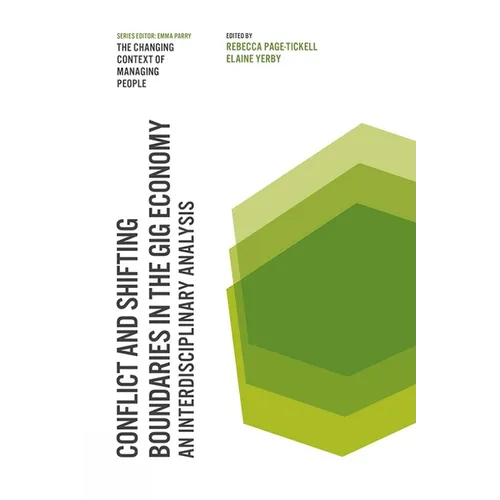 Conflict and Shifting Boundaries in the Gig Economy: An Interdisciplinary Analysis