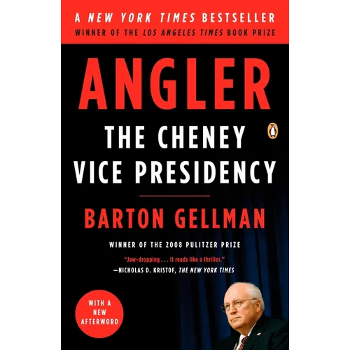 Angler: The Cheney Vice Presidency