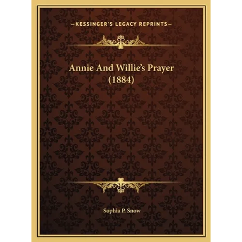 Annie And Willie's Prayer (1884)