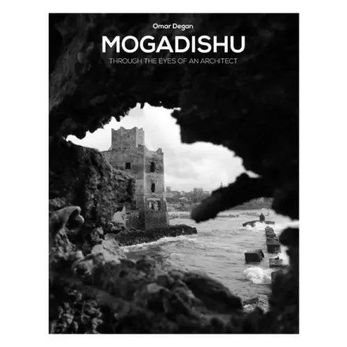 Mogadishu through the eyes of an architect