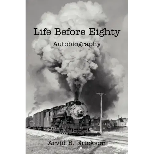 Life Before Eighty: Autobiography