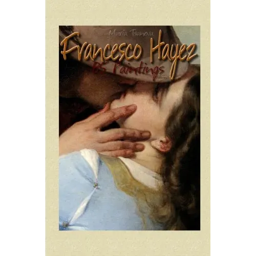 Francesco Hayez: 85 Paintings