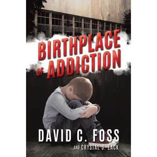Birthplace of Addiction