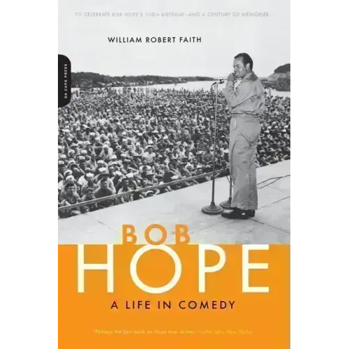 Bob Hope: A Life in Comedy
