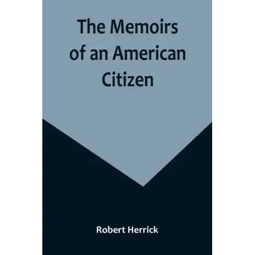 The Memoirs of an American Citizen