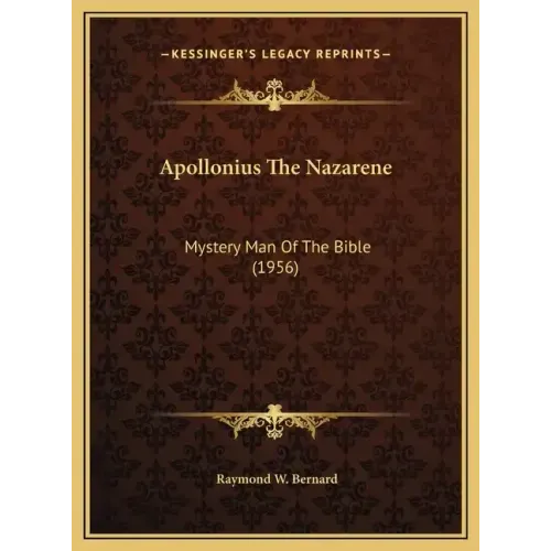 Apollonius The Nazarene: Mystery Man Of The Bible (1956)