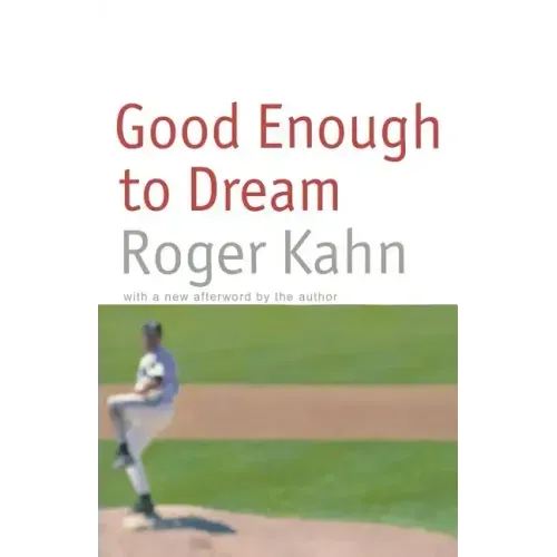 Good Enough to Dream