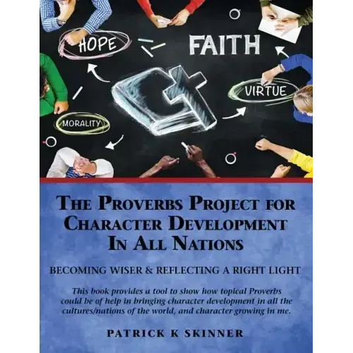 The Proverbs Project for Character Development In All Nations