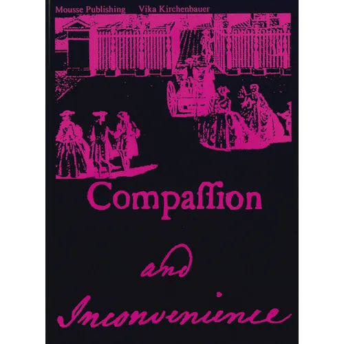 Vika Kirchenbauer: Compassion and Inconvenience