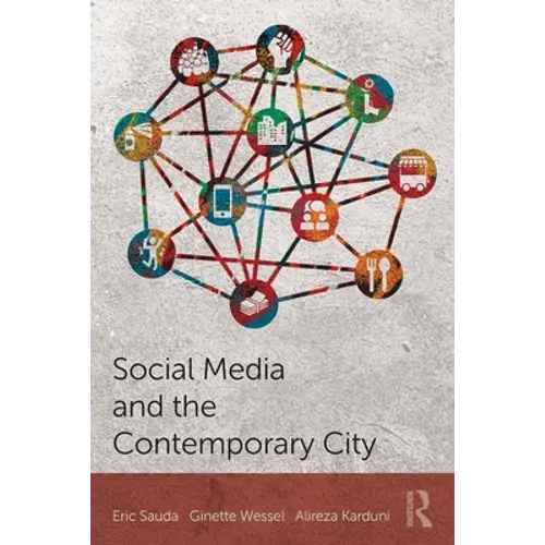 Social Media and the Contemporary City