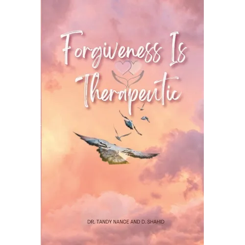 Forgiveness Is Therapeutic