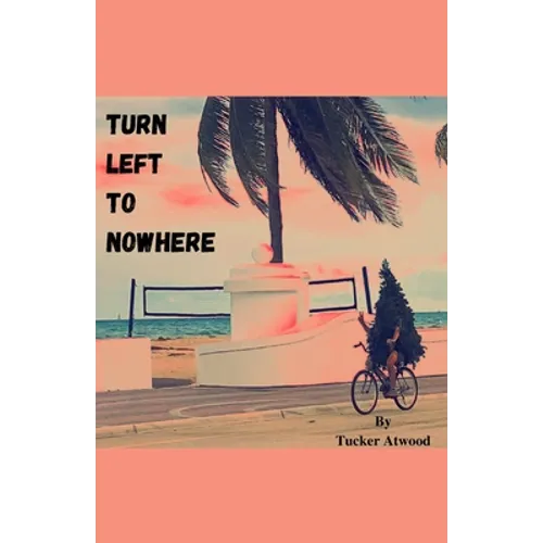 Turn Left to Nowhere