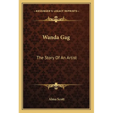 Wanda Gag: The Story Of An Artist