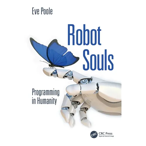 Robot Souls: Programming in Humanity