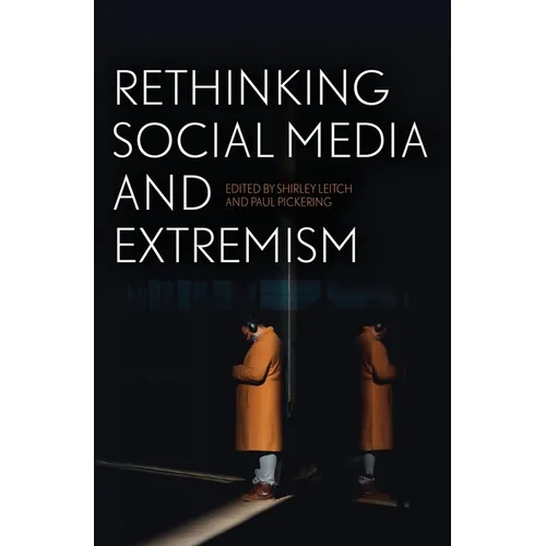 Rethinking Social Media and Extremism
