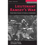 Lieutenant Ramsey's War: From Horse Soldier to Guerilla Commander - Paperback