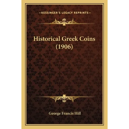 Historical Greek Coins (1906)