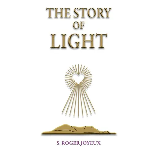The Story of Light: Path to Enlightenment