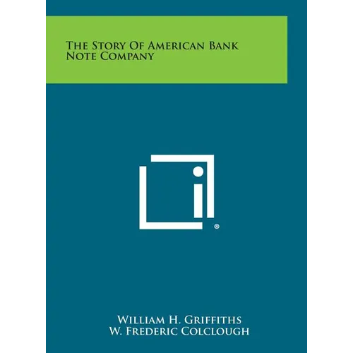 The Story Of American Bank Note Company