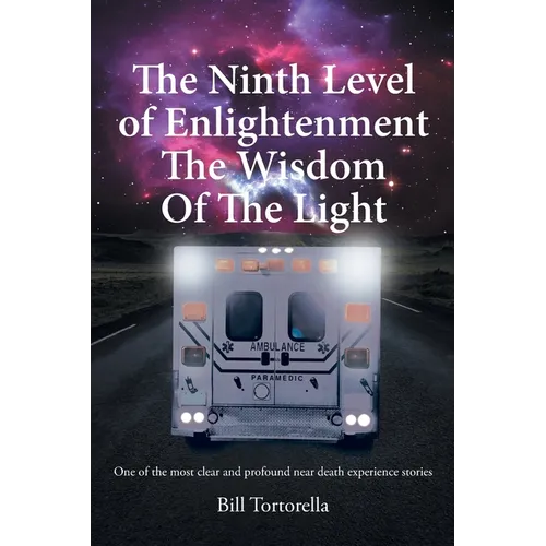 The Ninth Level of Enlightenment: The Wisdom of the Light