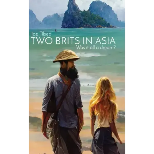 Two Brits In Asia: Was it all a dream?