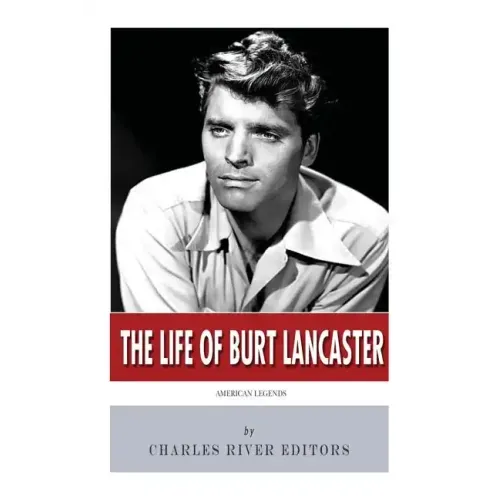 American Legends: The Life of Burt Lancaster