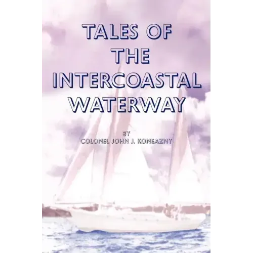 Tales of the Intercoastal Waterway