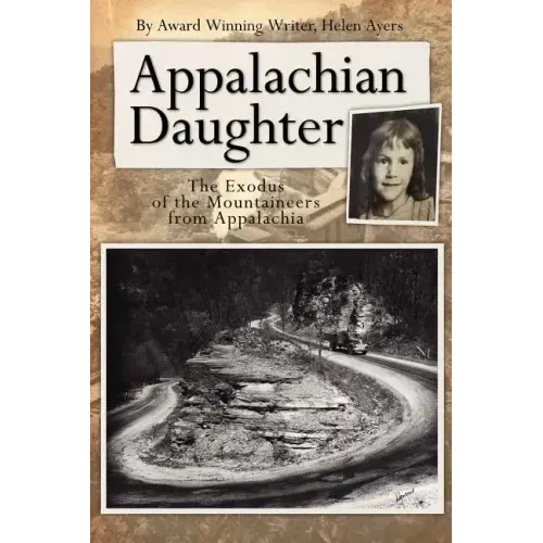 Appalachian Daughter: The Exodus of the Mountaineers from Appalachia