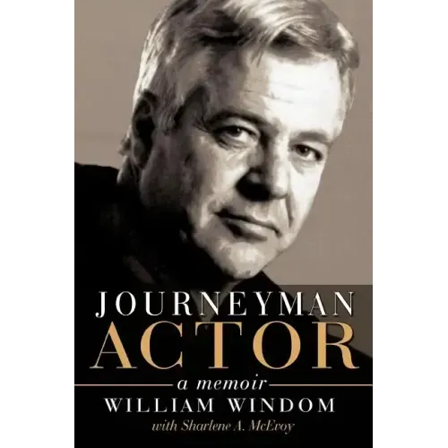 Journeyman Actor: A Memoir