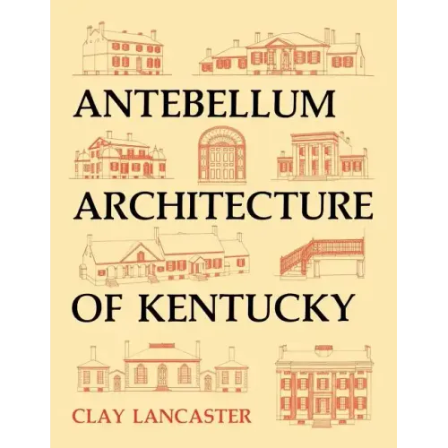Antebellum Architecture of Kentucky