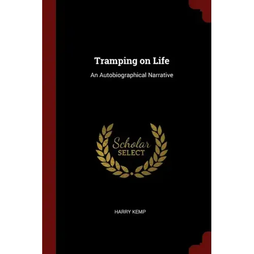 Tramping on Life: An Autobiographical Narrative