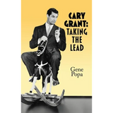 Cary Grant (hardback): Taking the Lead - Hardcover