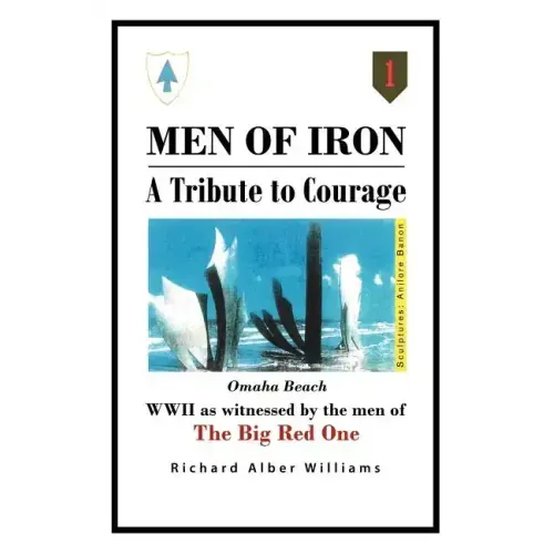Men of Iron: A Tribute to Courage