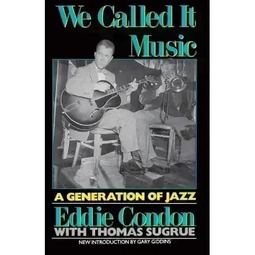 We Called It Music: A Generation of Jazz