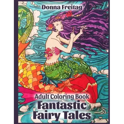 Fantastic Fairy Tales: Adult Coloring Book