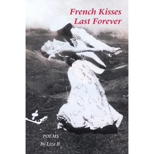 French Kisses Are Forever