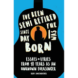 I've Been Semi-Retired Since The Day I Was Born - Paperback