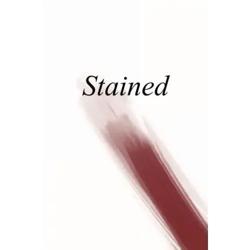 Stained: an anthology of writing about menstruation