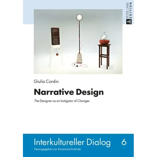 Narrative Design: The Designer as an Instigator of Changes