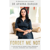 Forget Me Not: A collection of short story memories of love, kindness and compassion