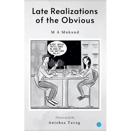 Late Realizations of the Obvious
