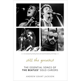 Still the Greatest: The Essential Songs of The Beatles' Solo Careers - Paperback